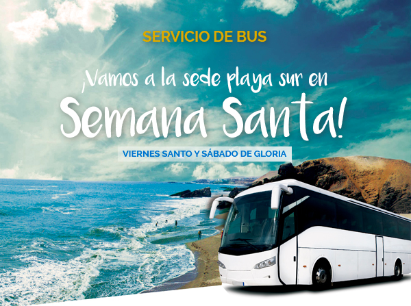 SERVICIO DE BUS ¡Vamos a la sede playa sur!