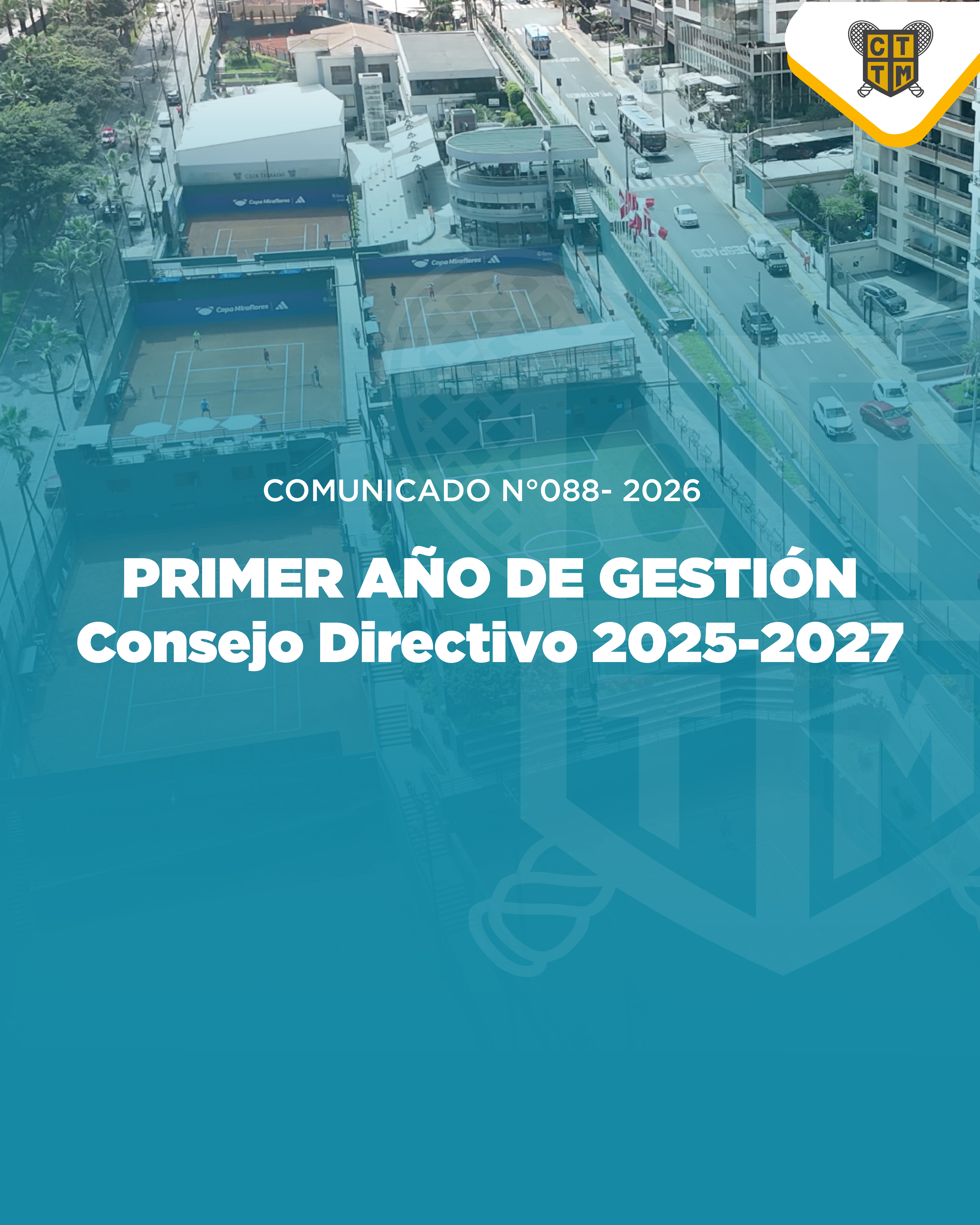 📣COMUNICADO N°088 - PRIMER AÑO DE GESTIÓN - Consejo Directivo 2025-2027