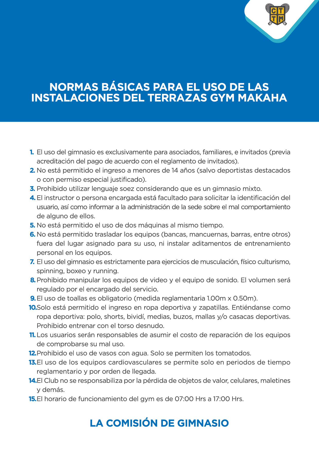  NORMAS BÁSICAS PARA EL USO DE LAS  INSTALACIONES DEL TERRAZAS GYM MAKAHA