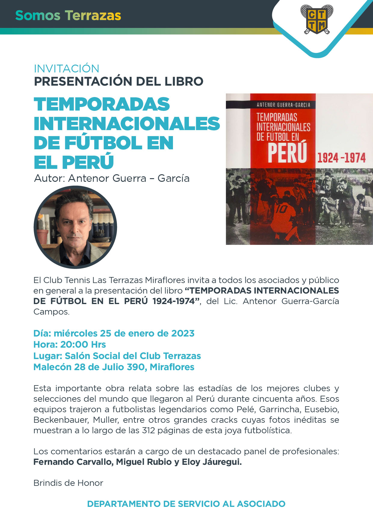 PRESENTACIÓN DEL LIBRO: TEMPORADAS INTERNACIONALES DE FÚTBOL EN EL PERÚ - AUTOR: ANTENOR GUERRA – GARCÍA