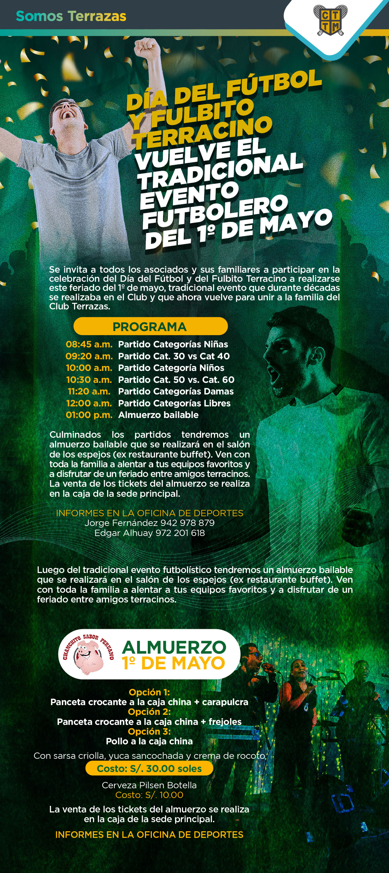  VEN CON TODA LA FAMILIA A ALENTAR A TUS EQUIPOS FAVORITOS Y A DISFRUTAR DE UN ALMUERZO ENTRE AMIGOS TERRACINOS